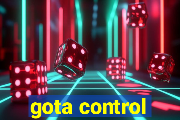 gota control